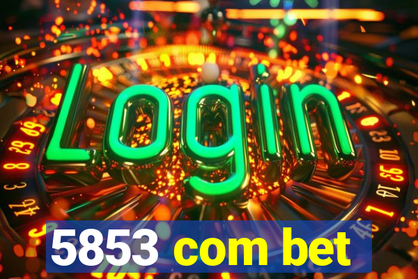 5853 com bet